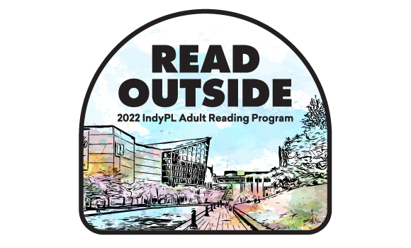 Read Outside 2022 IndyPL Adult Summer Reading Program