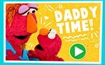Daddy Time!