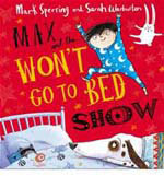 Max and the Won't Go to Bed Show