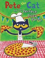 Pete the Cat and His Perfect Pizza Party