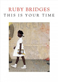 Ruby Bridges This Is Your Time
