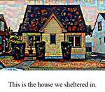 This is the House We Shelter In