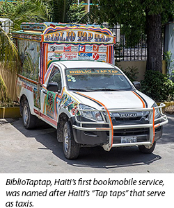 BiblioTaptap, Haiti’s first bookmobile service, was named after Haiti’s “Tap taps” that serve as taxis.