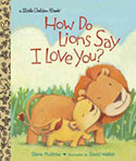 How Do Lions Say I Love You!