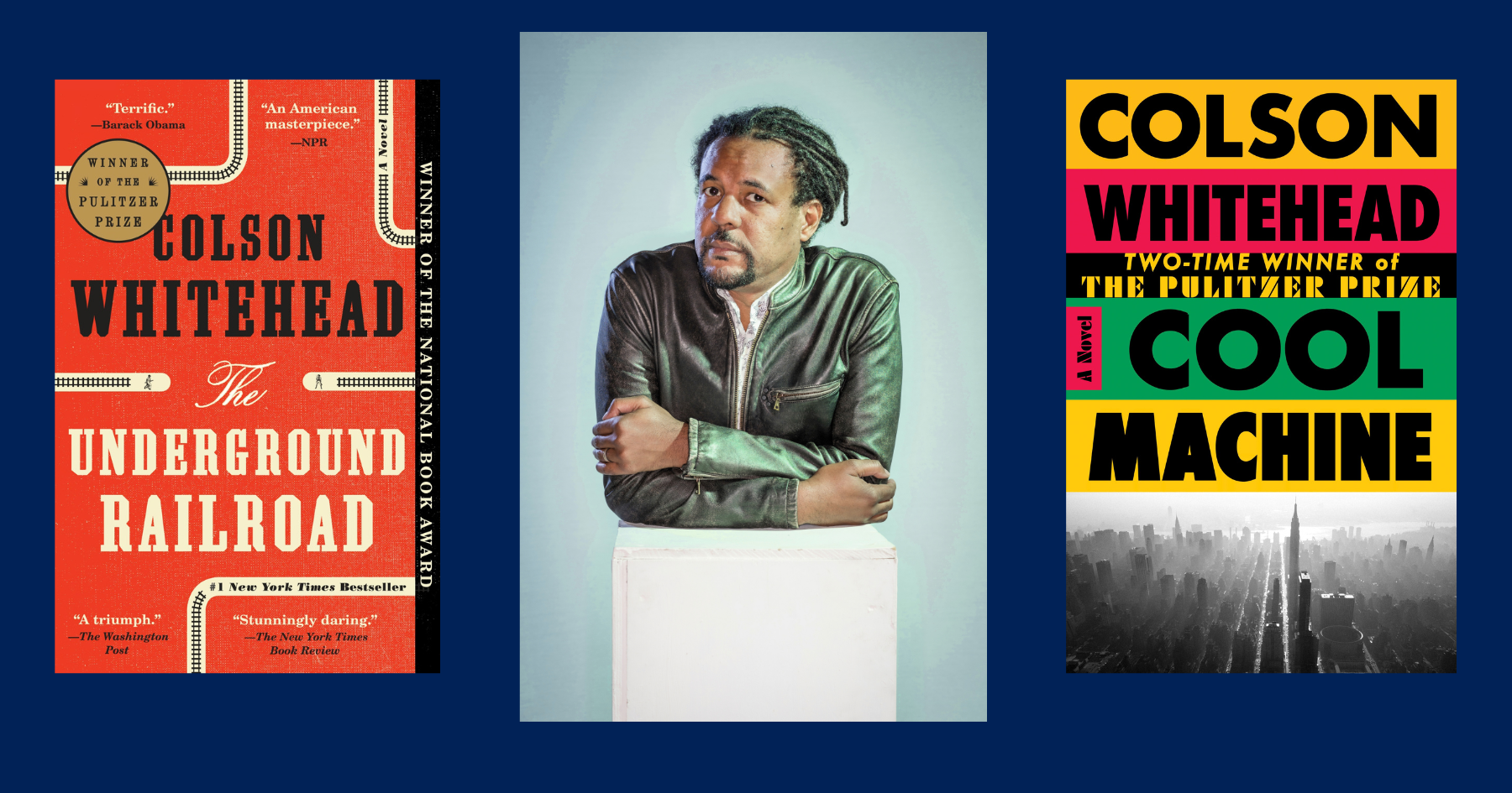 Colson Whitehead leaning on a white block between pictures of two of his book jackets: The Underground Railroad and Cool Machine Colson Whitehead leaning on a white block between pictures of two of his book jackets: The Underground Railroad and Cool Machine