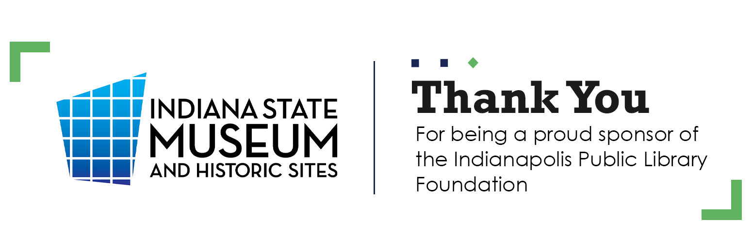 Indiana State Museum and Historic Sites Thank You Indiana State Museum and Historic Sites Thank You