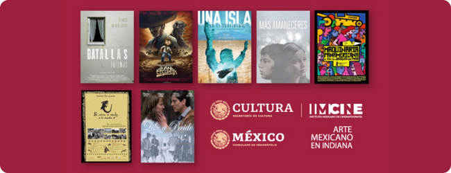 The Indianapolis Public Library presents the 2022 Contemporary Mexican Film Festival